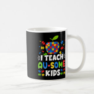 Sped Special Education I Teach Au-some Kids Rainbo Coffee Mug