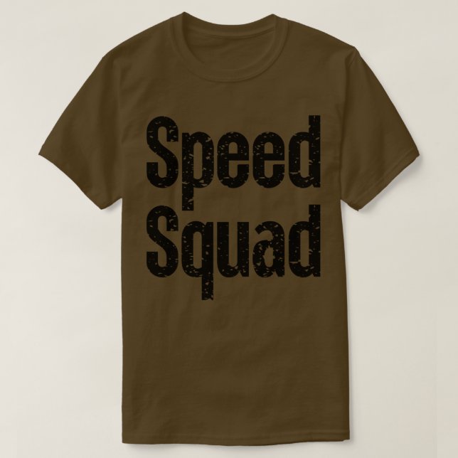 Sped Squad 10 T-Shirt (Design Front)