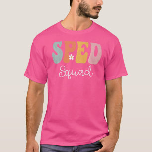 Sped Squad Retro Groovy Vintage Happy First Day Of T-Shirt