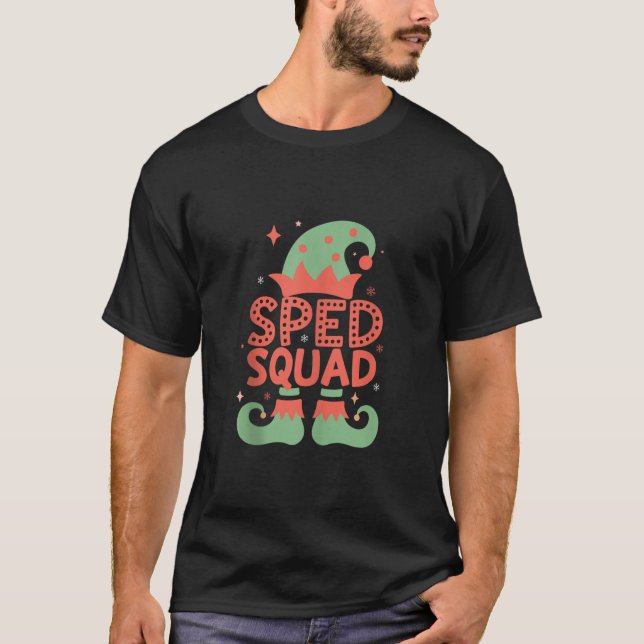 Sped Squad Special education for santa family chri T-Shirt (Front)