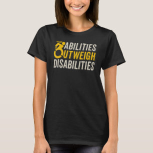 SPED Teacher Abilities Outweigh Disabilities Motiv T-Shirt