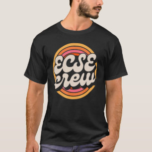 SPED Teacher ECSE Crew Early Childhood Special Edu T-Shirt