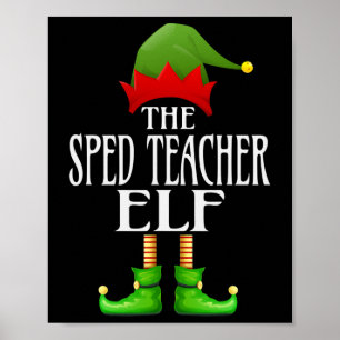 Sped Teacher Elf Xmas Funny Family Matching Christ Poster