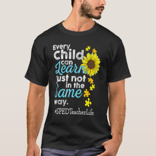 Sped Teacher Life Autism Every Child Can Learn Jus T-Shirt