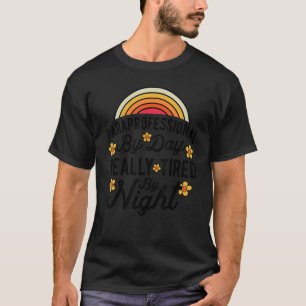 SPED Teacher Paraprofessional By Day Really Tired T-Shirt