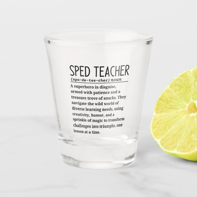 Sped teacher shot glass (Front)