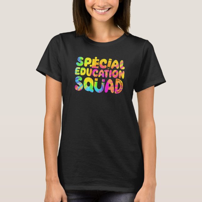 SPED Teacher Special Education Squad Women Tie Dye T-Shirt (Front)