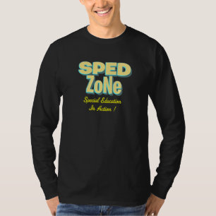 Sped Zone Special Education In Action T-Shirt