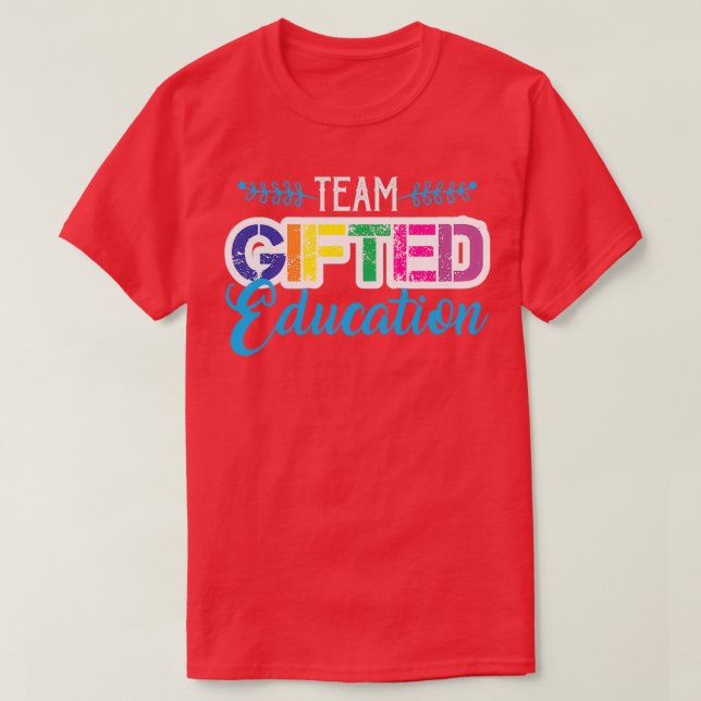 Spedical Education Teacher Gifted Educator School T-Shirt (Design Front)