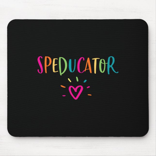 Speducator Shirt Special Education Teacher Sped Ed Mouse Mat (Front)