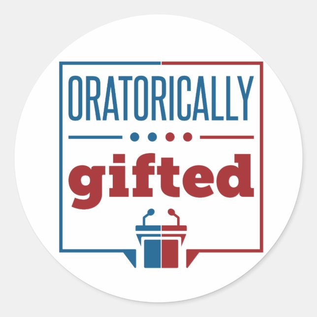 Speech and Debate Oratorically Gifted Classic Round Sticker (Front)