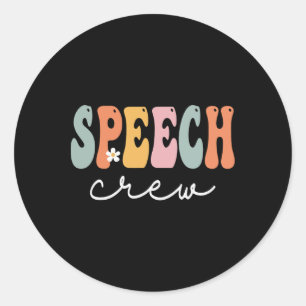 Speech Crew Retro Groovy Vintage Happy First Day O Classic Round Sticker