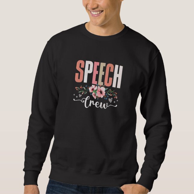 Speech Crew Therapy Speech Language Back To School Sweatshirt (Front)
