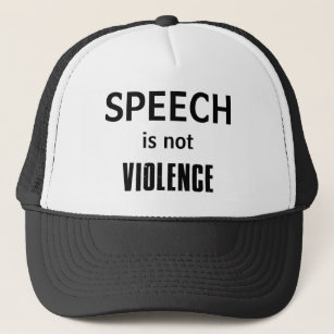 Speech Is Not Violence Trucker Hat