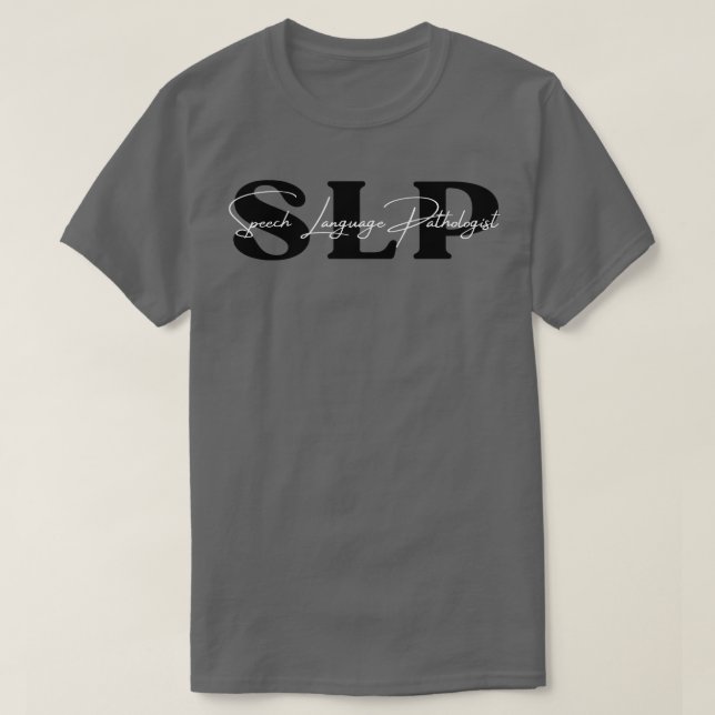 Speech Language Pathologist 4 T-Shirt (Design Front)