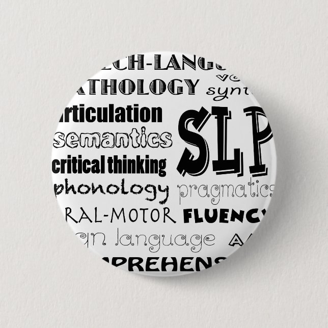 Speech Language Pathologist 6 Cm Round Badge (Front)