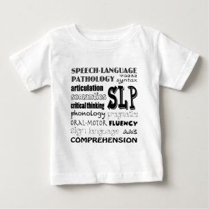 Speech Language Pathologist Baby T-Shirt