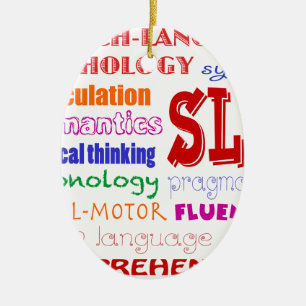 Speech Language Pathologist Colourful Fun Font Ceramic Tree Decoration