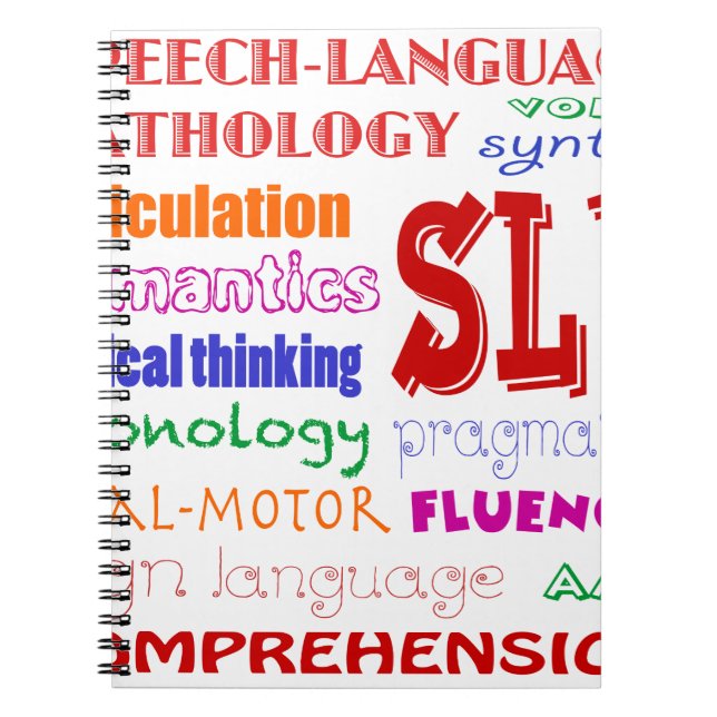 Speech Language Pathologist Colourful Fun Font Notebook (Front)