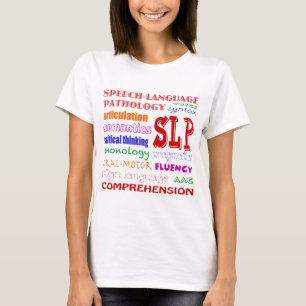 Speech Language Pathologist Colourful Fun Font T-Shirt
