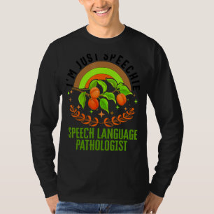 Speech Language Pathologist I'm Just Speechie Rain T-Shirt