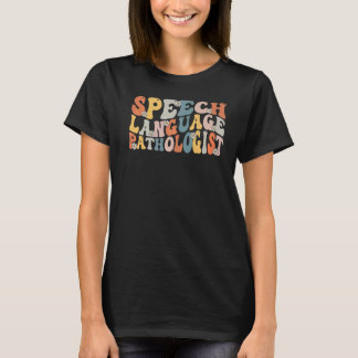 Speech Language Pathologist SLP Speech Therapy Ret T-Shirt