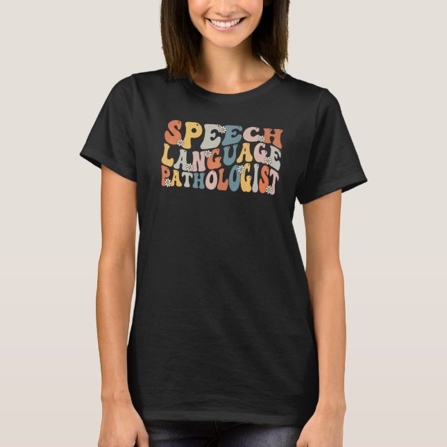 Speech Language Pathologist SLP Speech Therapy Ret T-Shirt (Front)