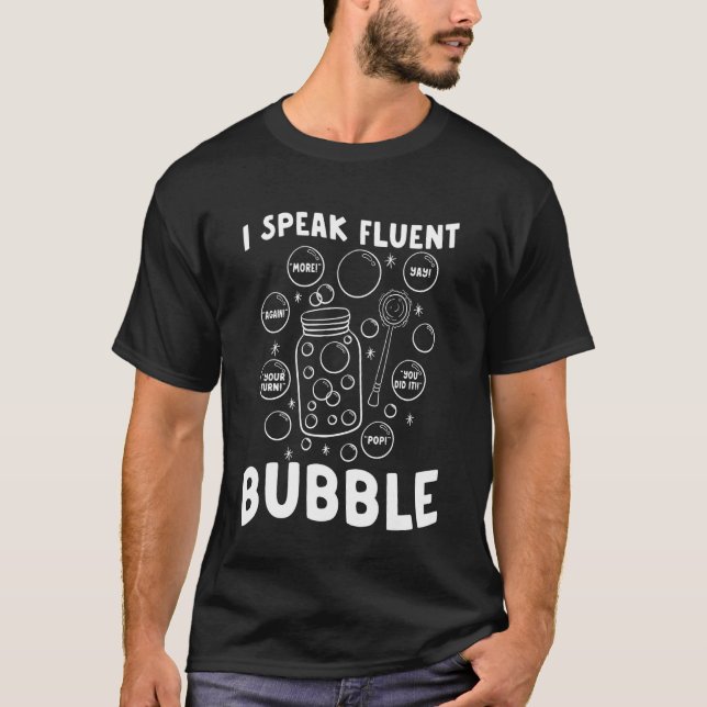 Speech Language Pathologist Speak Fluent Bubble SL T-Shirt (Front)
