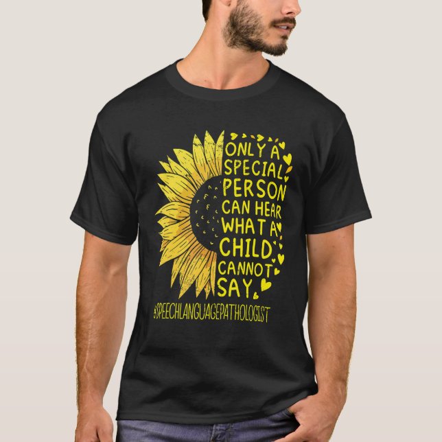 Speech Language Pathologist Speech Therapist Sunfl T-Shirt (Front)