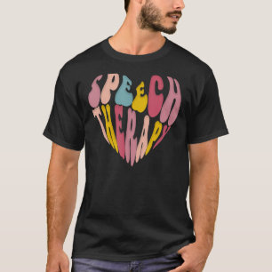 Speech Language Pathologist Speech Therapy Heart T-Shirt