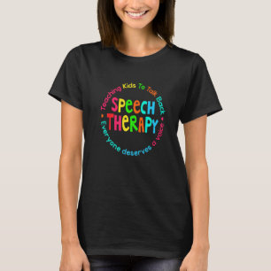 Speech Language Pathologist Speech Therapy Slp Tea T-Shirt