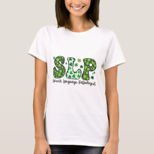 Speech Language Pathologist St Patricks Day Speech T-Shirt
