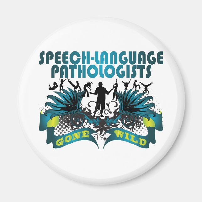 Speech-Language Pathologists Gone Wild Magnet (Front)