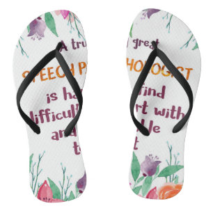Speech Pathologist Gift School Language Therapist Flip Flops