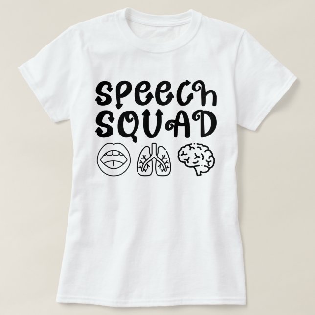 Speech Squad Pathology Teacher Birthday Present T-Shirt (Design Front)