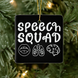 Speech Squad SLP Speech Language Pathologist Funny Ceramic Ornament