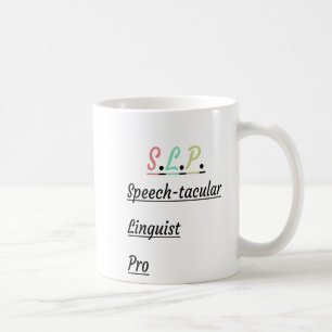 Speech-Tacular Linguist Pro SLP Gift Coffee Mug