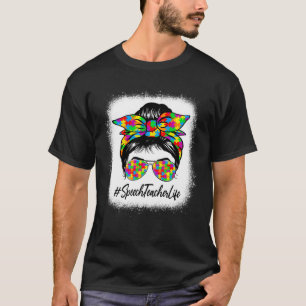 Speech Teacher Messy Bun Supporting Autism Awarene T-Shirt