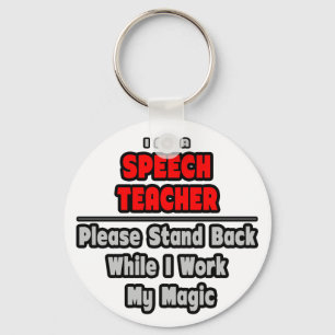 Speech Teacher...Work My Magic Key Ring