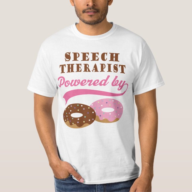 Speech Therapist Funny Gift T-Shirt (Front)