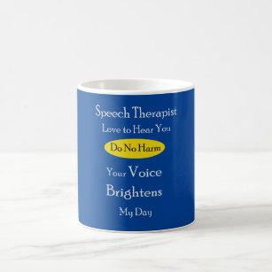 Speech Therapist, Love to Hear You Coffee Mug