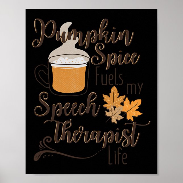 Speech Therapist Pumpkin Spice Latte SLP Fall Ther Poster (Front)