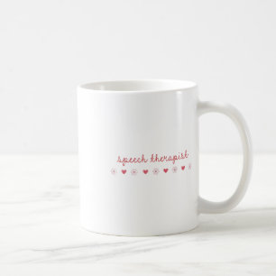 Speech Therapist Valentines Day Daisy Slp Therapy Coffee Mug