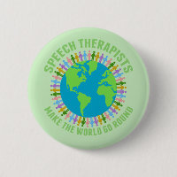 Speech Therapists Make the World Go Round Cute SLP