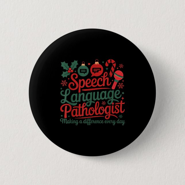 Speech Therapy Christmas Speech Therast  6 Cm Round Badge (Front)