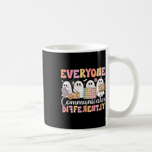 Speech Therapy Everyone Communicate Differently Ha Coffee Mug