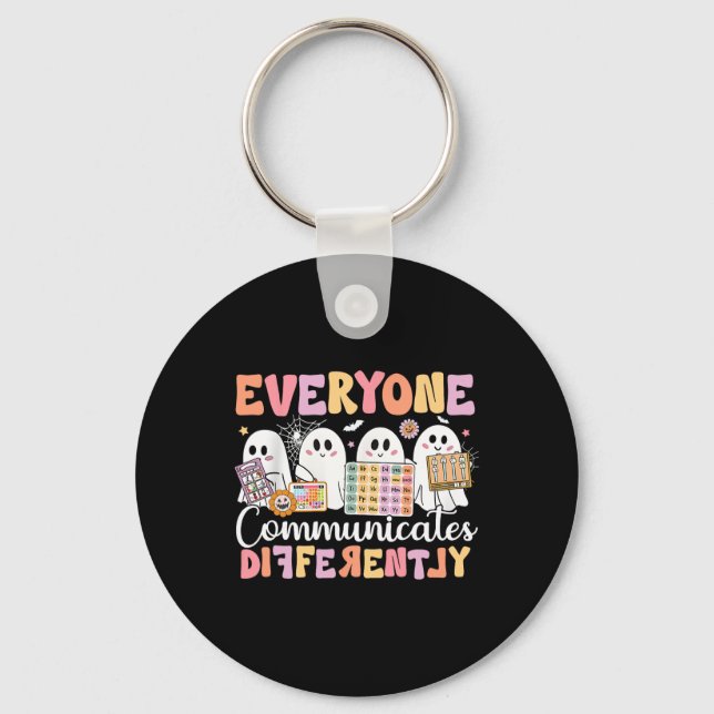 Speech Therapy Everyone Communicate Differently Ha Key Ring (Front)