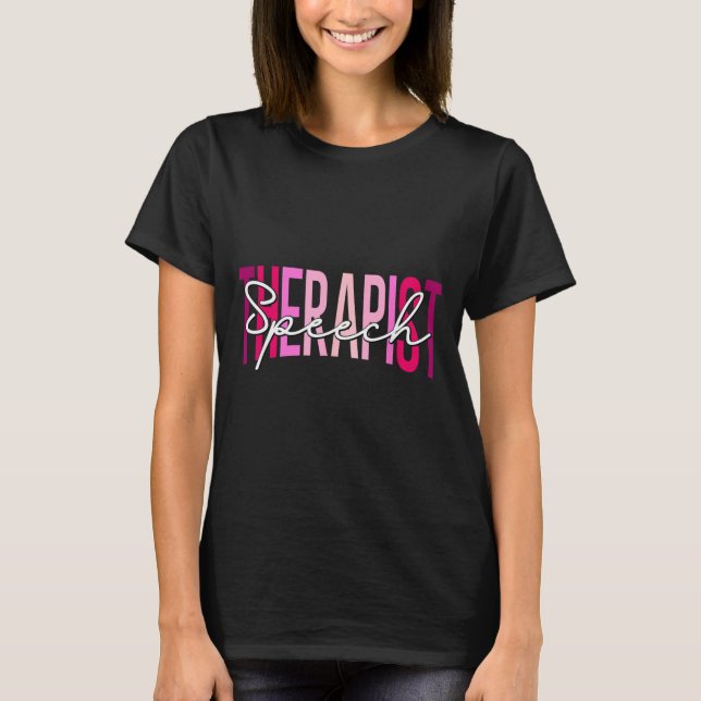 Speech Therapy Funny Speech Therapist Language T-Shirt (Front)