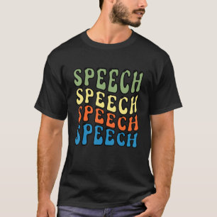Speech Therapy Groovy Speech Language Pathologist T-Shirt