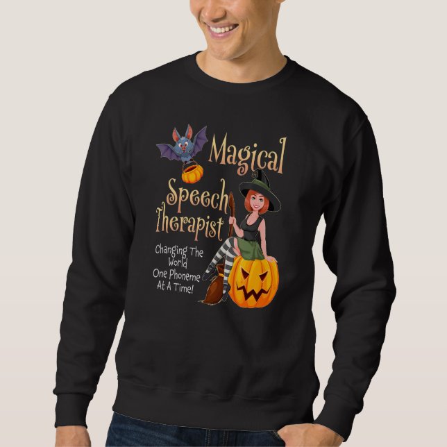 Speech Therapy Halloween Magical Therapist Witch W Sweatshirt (Front)